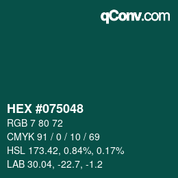 Color code: HEX #075048 | qconv.com