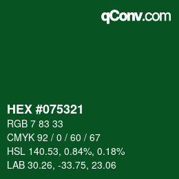 カラーコード: HEX #075321 | qconv.com