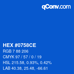 カラーコード: HEX #0758CE | qconv.com