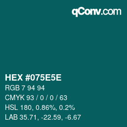 Código de color: HEX #075E5E | qconv.com