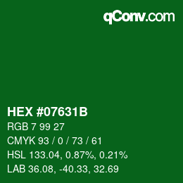 カラーコード: HEX #07631B | qconv.com