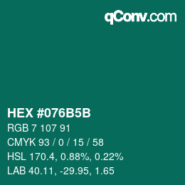 Color code: HEX #076B5B | qconv.com