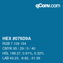 カラーコード: HEX #076D9A | qconv.com