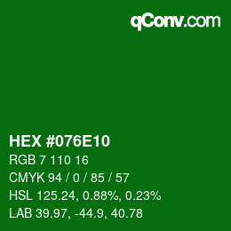 カラーコード: HEX #076E10 | qconv.com