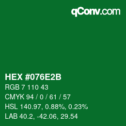 カラーコード: HEX #076E2B | qconv.com
