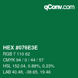 Color code: HEX #076E3E | qconv.com