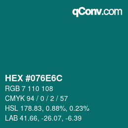 Color code: HEX #076E6C | qconv.com