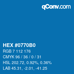 カラーコード: HEX #0770B0 | qconv.com