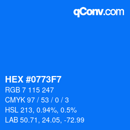 Color code: HEX #0773F7 | qconv.com