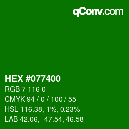 颜色代码: HEX #077400 | qconv.com