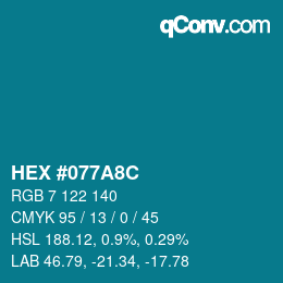 Color code: HEX #077A8C | qconv.com