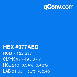 カラーコード: HEX #077AED | qconv.com