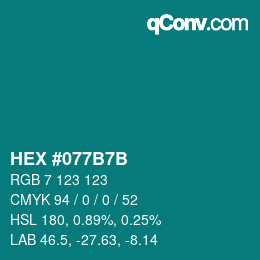 カラーコード: HEX #077B7B | qconv.com