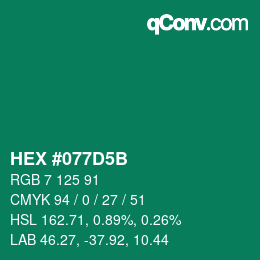 カラーコード: HEX #077D5B | qconv.com