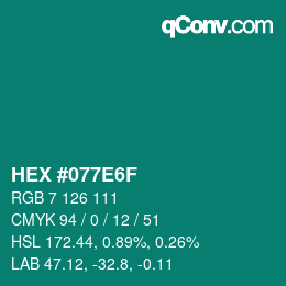 Color code: HEX #077E6F | qconv.com