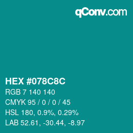 Color code: HEX #078C8C | qconv.com