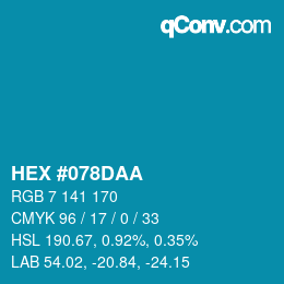 Farbcode: HEX #078DAA | qconv.com