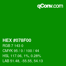 カラーコード: HEX #078F00 | qconv.com