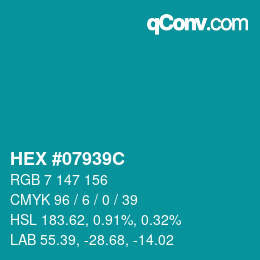 颜色代码: HEX #07939C | qconv.com