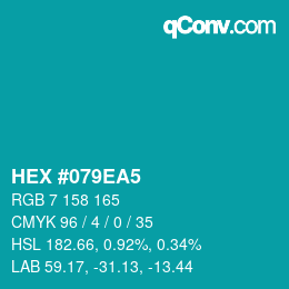 カラーコード: HEX #079EA5 | qconv.com