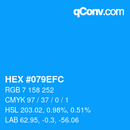 カラーコード: HEX #079EFC | qconv.com