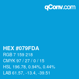 颜色代码: HEX #079FDA | qconv.com