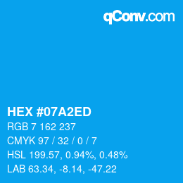 カラーコード: HEX #07A2ED | qconv.com