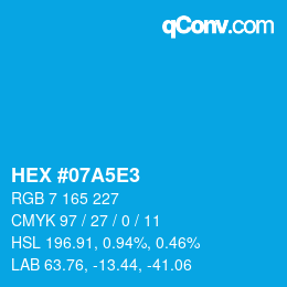 Color code: HEX #07A5E3 | qconv.com