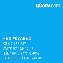 Color code: HEX #07A8ED | qconv.com