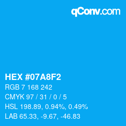 Color code: HEX #07A8F2 | qconv.com