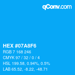カラーコード: HEX #07A8F6 | qconv.com