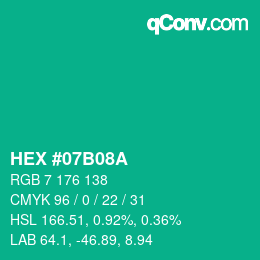 颜色代码: HEX #07B08A | qconv.com