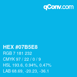 Farbcode: HEX #07B5E8 | qconv.com
