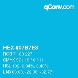 カラーコード: HEX #07B7E3 | qconv.com