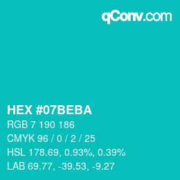 カラーコード: HEX #07BEBA | qconv.com