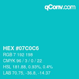 Color code: HEX #07C0C6 | qconv.com