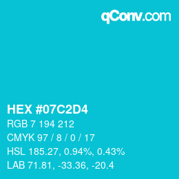 カラーコード: HEX #07C2D4 | qconv.com