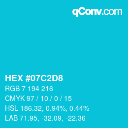 カラーコード: HEX #07C2D8 | qconv.com