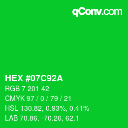カラーコード: HEX #07C92A | qconv.com