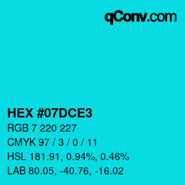 カラーコード: HEX #07DCE3 | qconv.com