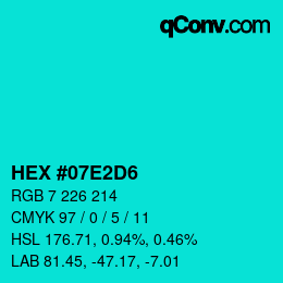 颜色代码: HEX #07E2D6 | qconv.com