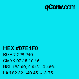 Color code: HEX #07E4F0 | qconv.com
