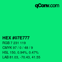 カラーコード: HEX #07E777 | qconv.com