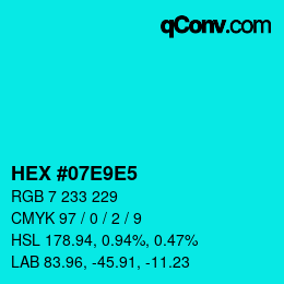颜色代码: HEX #07E9E5 | qconv.com