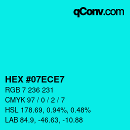 カラーコード: HEX #07ECE7 | qconv.com