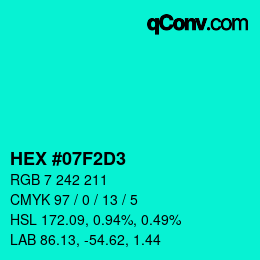 Color code: HEX #07F2D3 | qconv.com