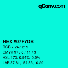 カラーコード: HEX #07F7DB | qconv.com