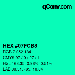 カラーコード: HEX #07FCB8 | qconv.com