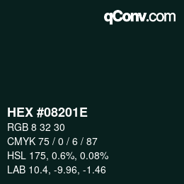 カラーコード: HEX #08201E | qconv.com