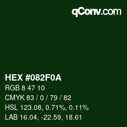 カラーコード: HEX #082F0A | qconv.com